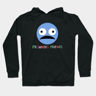 Frowning Friends Hoodie